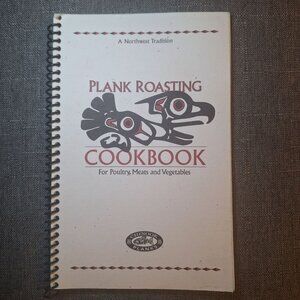 Chinook Planks Cook Book Roasting Wood Northwest Tradition Vintage 1997 Native